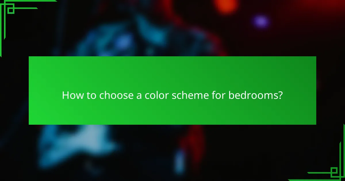 How to choose a color scheme for bedrooms?