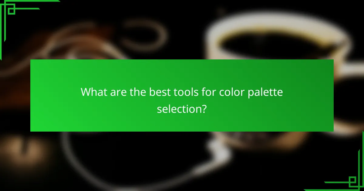 What are the best tools for color palette selection?