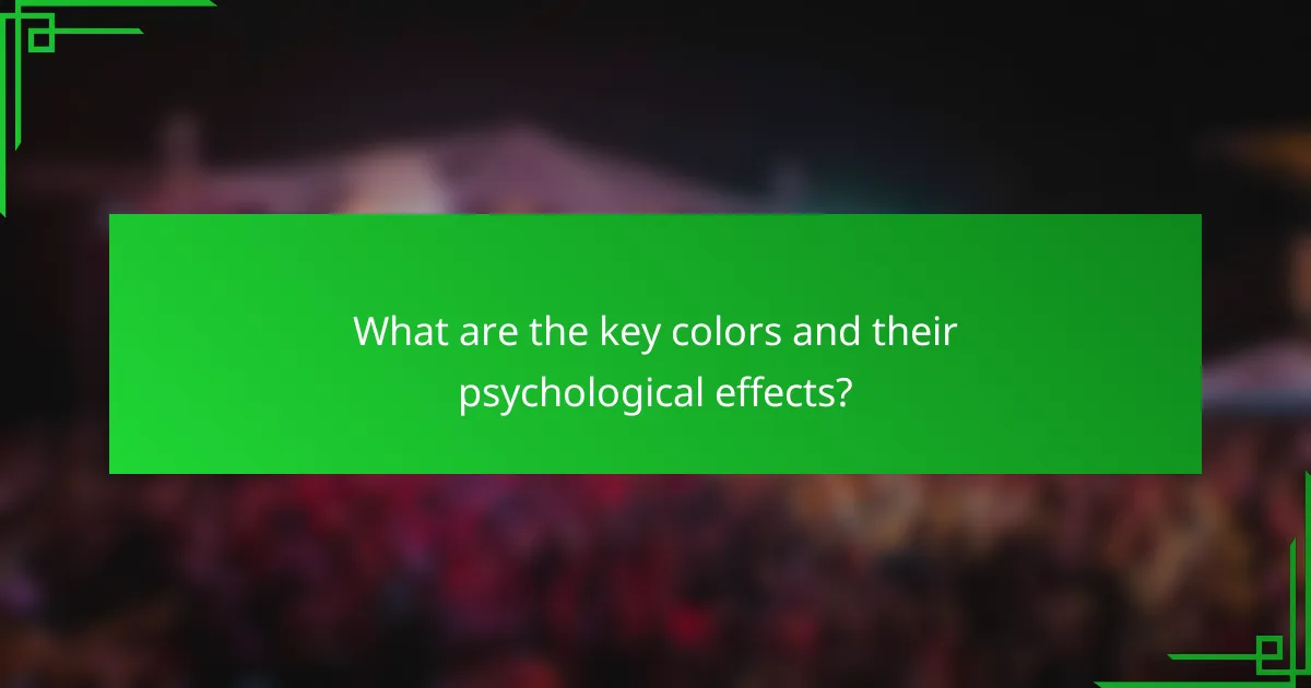What are the key colors and their psychological effects?